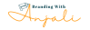 Branding With Anjali